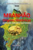 Maranhão - Origens Históricas (eBook, ePUB)
