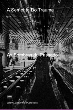 Cover A Semente Do Trauma (eBook, ePUB)