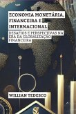 Economia Monetária, Financeira E Internacional (eBook, ePUB) Economia Monetária, Financeira E Internacional (eBook, ePUB)
