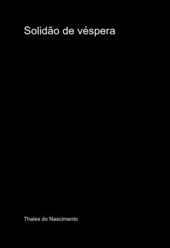 Solidão De Véspera (eBook, ePUB) - Nascimento, Thales Do