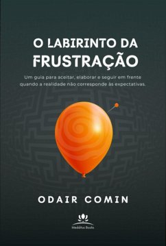 Cover O Labirinto Da Frustração (eBook, ePUB)