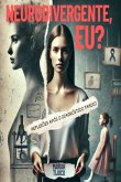Neurodivergente, Eu? (eBook, ePUB)