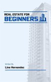 Real Estate for Beginners (Caring for your Future, #1) (eBook, ePUB) Real Estate for Beginners (Caring for your Future, #1) (eBook, ePUB)