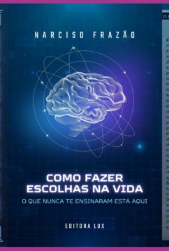 Cover Como Fazer Escolhas Na Vida (eBook, ePUB)