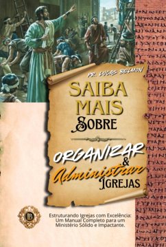 Cover Saiba Mais Como Organiza E Administra Igrejas (eBook, ePUB)