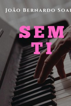 Sem Ti (eBook, ePUB) - Soares, João Bernardo