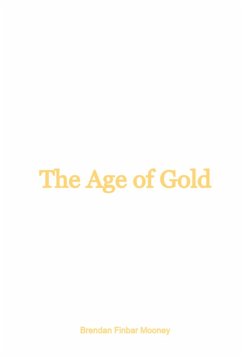 Cover The Age Of Gold (eBook, ePUB)