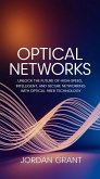 Optical Networks Unveiled (Telecom Titans: Building the Connected World, #5) (eBook, ePUB) Optical Networks Unveiled (Telecom Titans: Building the Connected World, #5) (eBook, ePUB)