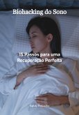 Biohacking Do Sono (eBook, ePUB) Biohacking Do Sono (eBook, ePUB)