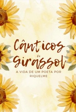 Conticos De Girassol (eBook, ePUB) - Erick, Riquelme