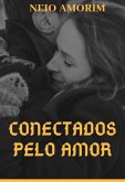 Conectados Pelo Amor (eBook, ePUB)