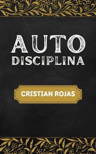 Autodisciplina (Mental Strength, #1) (eBook, ePUB) Autodisciplina (Mental Strength, #1) (eBook, ePUB)