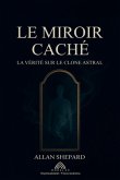 Le Miroir Caché (eBook, ePUB) Le Miroir Caché (eBook, ePUB)
