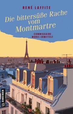 Cover Die bittersüße Rache vom Montmartre (eBook, PDF)