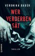 Wer Verderben sät (eBook, PDF) - Bild 1
