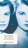 The Dazzling Paget Sisters (eBook, ePUB) The Dazzling Paget Sisters (eBook, ePUB)