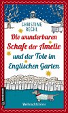 Die wunderbaren Schafe der Amelie und der Tote im Englischen Garten (eBook, PDF) Die wunderbaren Schafe der Amelie und der Tote im Englischen Garten (eBook, PDF)
