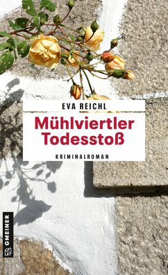 Mühlviertler Todesstoß (eBook, PDF) - Reichl, Eva