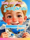 Elwis & Chen's Santorini Smiles (eBook, ePUB)