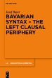 Bavarian Syntax - The Left Clausal... - Bild 1