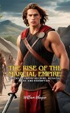 The Rise of a Martiel Empire (eBook, ePUB) The Rise of a Martiel Empire (eBook, ePUB)