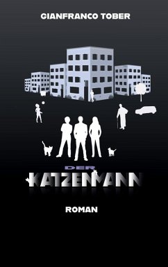 Der Katzenmann (eBook, ePUB) - Tober, Gianfranco