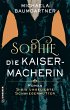 Sophie. Die Kaisermacherin (eBook, PDF) - Bild 1