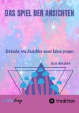 Das Spiel der Ansichten (eBook, ePUB) Das Spiel der Ansichten (eBook, ePUB)