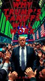 WHY TRUMP’S TARIFFS WILL WORK (eBook, ePUB) WHY TRUMP’S TARIFFS WILL WORK (eBook, ePUB)
