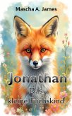 Jonathan das kleine Fuchskind (eBook, ePUB) Jonathan das kleine Fuchskind (eBook, ePUB)