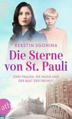 Cover Die Sterne von St. Pauli - Zwei Frauen, die Musik und der Beat der Freiheit