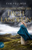 Das Vermächtnis der Highlanderin Das Vermächtnis der Highlanderin