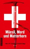 Müesli, Mord und Matterhorn (eBook, PDF)