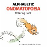 Alphabetic Onomatopoeia Coloring Book Alphabetic Onomatopoeia Coloring Book