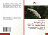 Estimation de la régression par la méthode des k plus proches voisins Estimation de la régression par la méthode des k plus proches voisins