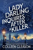 Lady Darling Inquires After a Killer Lady Darling Inquires After a Killer