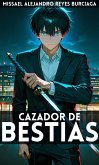 Cazador de Bestias (eBook, ePUB) Cazador de Bestias (eBook, ePUB)