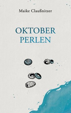 Oktoberperlen (eBook, ePUB) Oktoberperlen (eBook, ePUB)