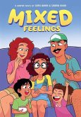 Mixed Feelings: A Graphic Novel Mixed Feelings: A Graphic Novel