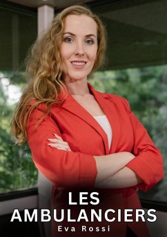 Les Ambulanciers (eBook, ePUB) - Rossi, Eva