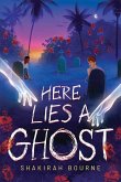 Here Lies a Ghost Here Lies a Ghost