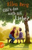 Gibt's das auch mit Liebe? Gibt's das auch mit Liebe?