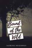 Bound to the Wild
