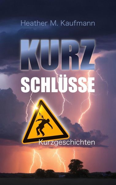 Kurzschlüsse Kurzschlüsse