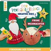 Der Verbastelblock für kreative Kids. Frohe Weihnachten Der Verbastelblock für kreative Kids. Frohe Weihnachten