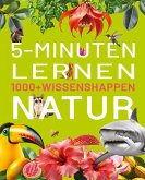 5-Minuten-Lernen Natur 5-Minuten-Lernen Natur