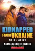 Still Alive (Kidnapped from Ukraine #3) Still Alive (Kidnapped from Ukraine #3)
