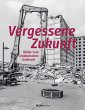 Vergessene Zukunft - Bild 1