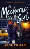 The Mechanic Gets His Girl The Mechanic Gets His Girl