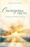 Courageous Trust Courageous Trust